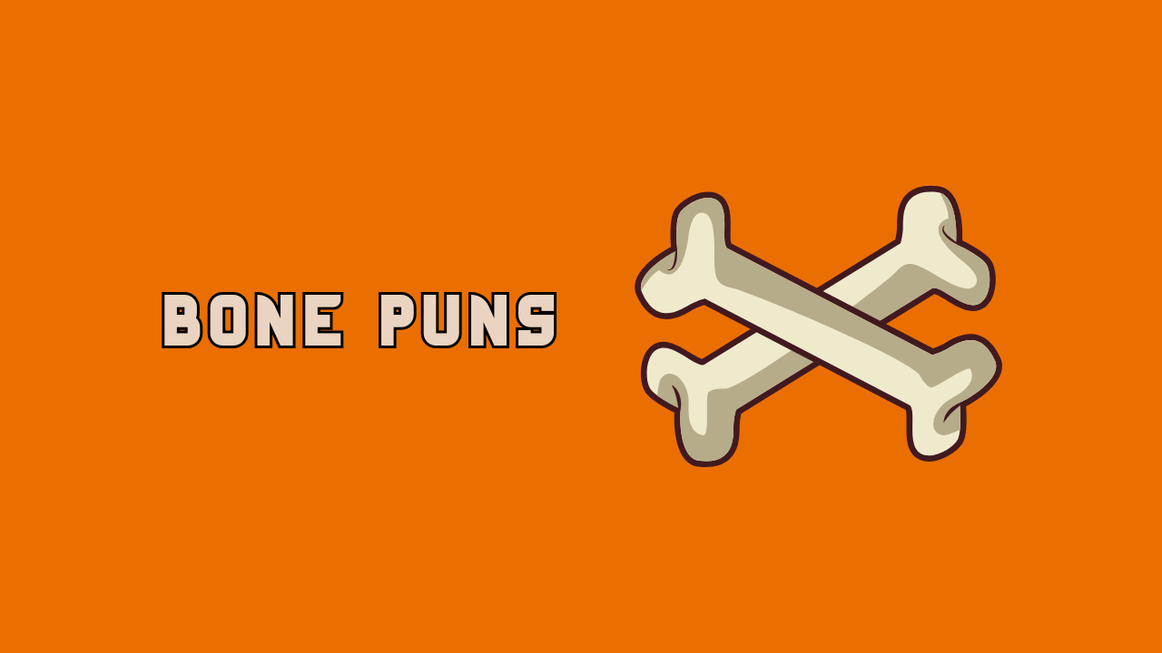 Bone Puns