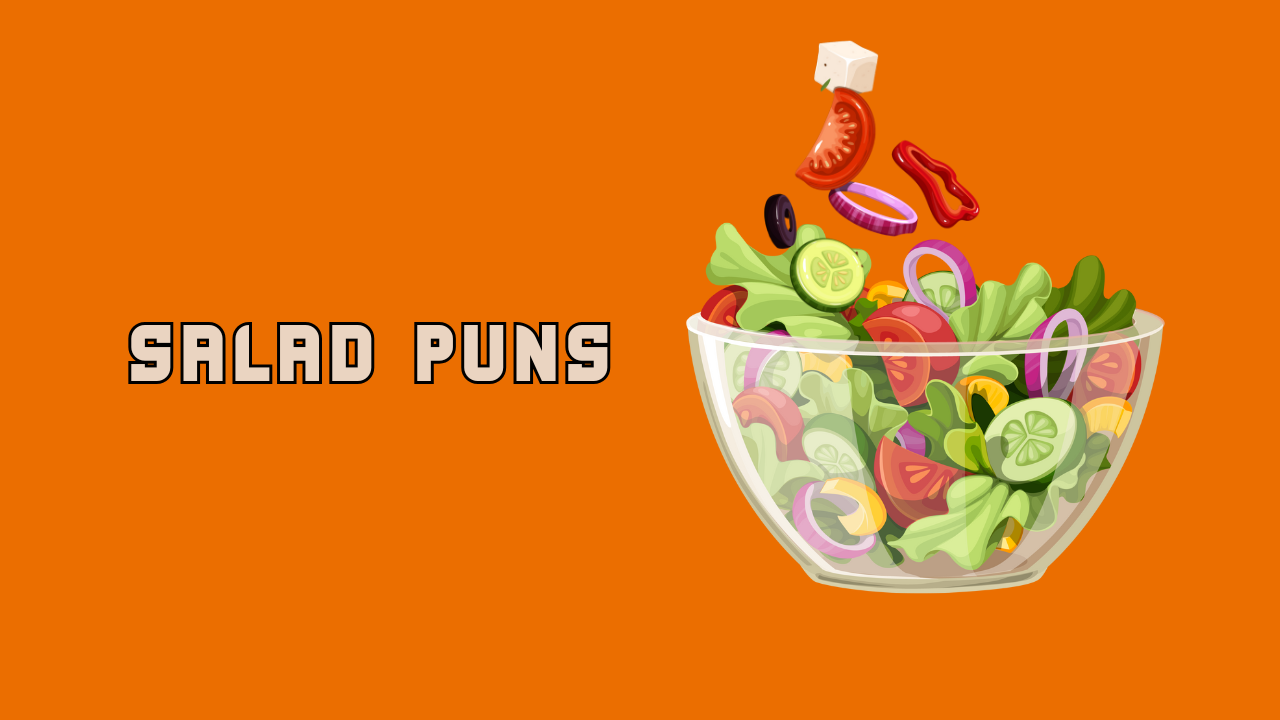 Salad Puns