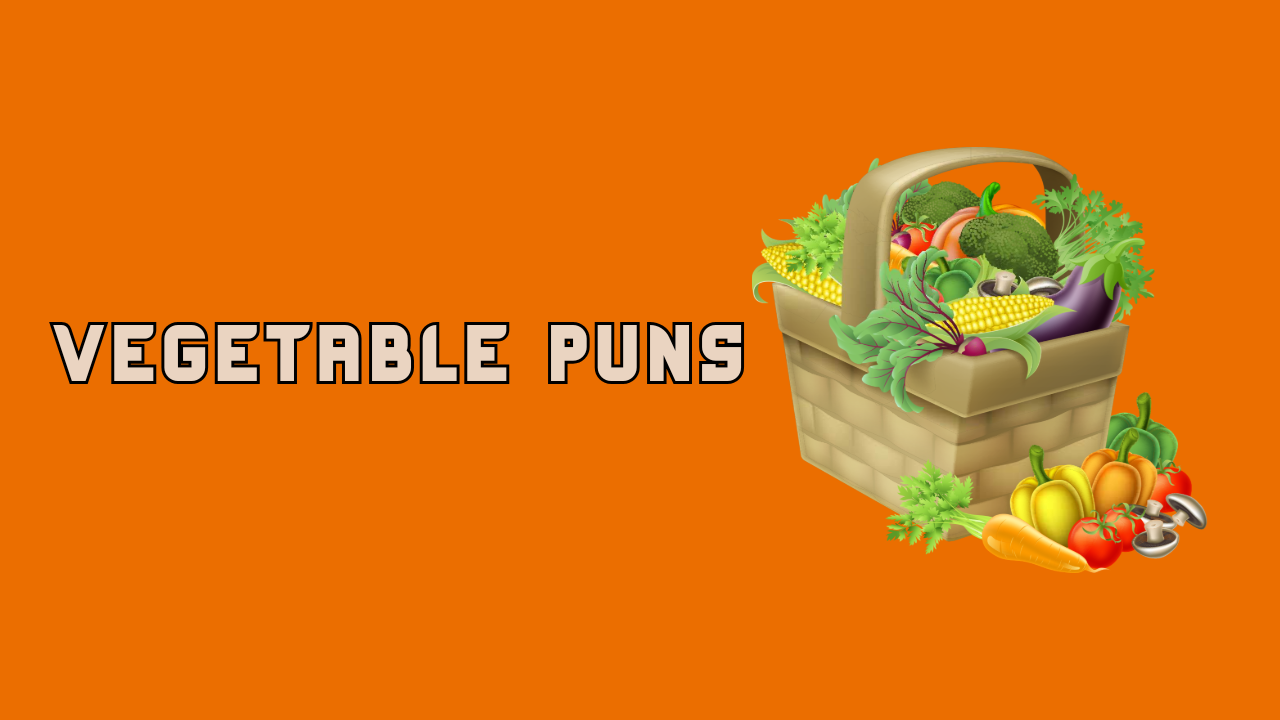 Vegetable Puns